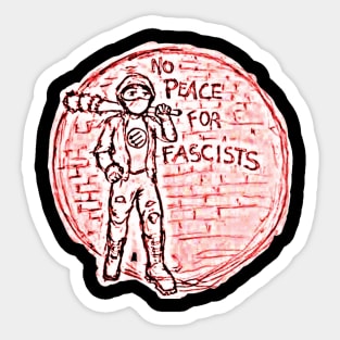 No Peace For Fascists - Front Sticker